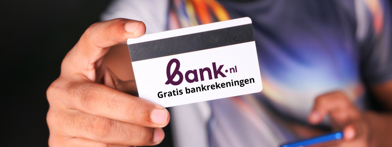 man houdt bankpas met logo bank.nl vast gratis + tekst gratis bankrekeningen